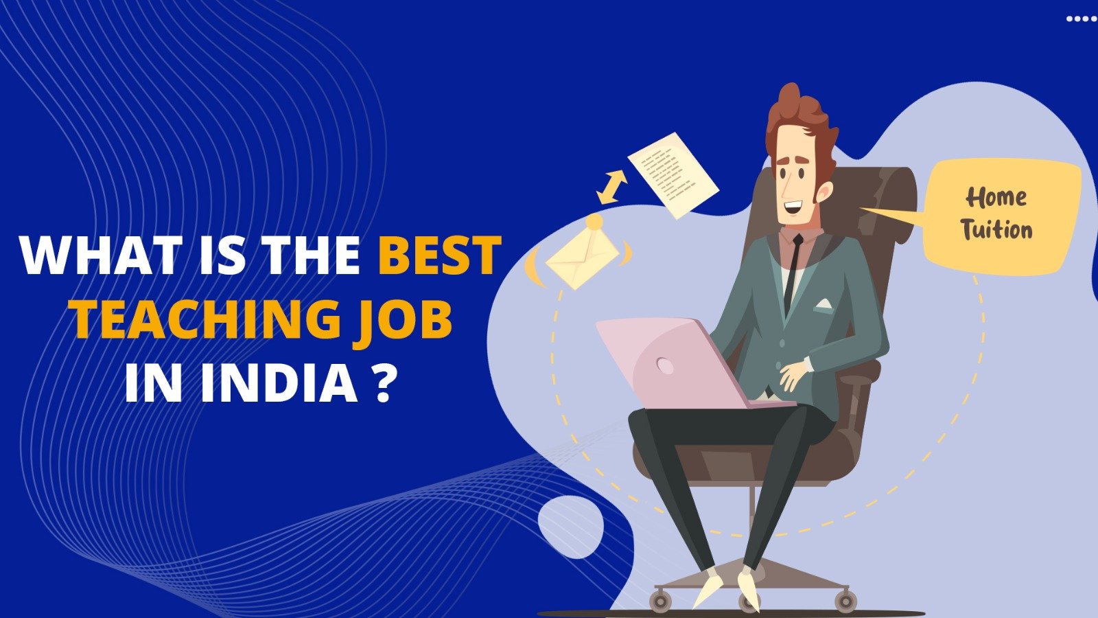 what-is-the-best-teaching-job-in-india-kridhatutor